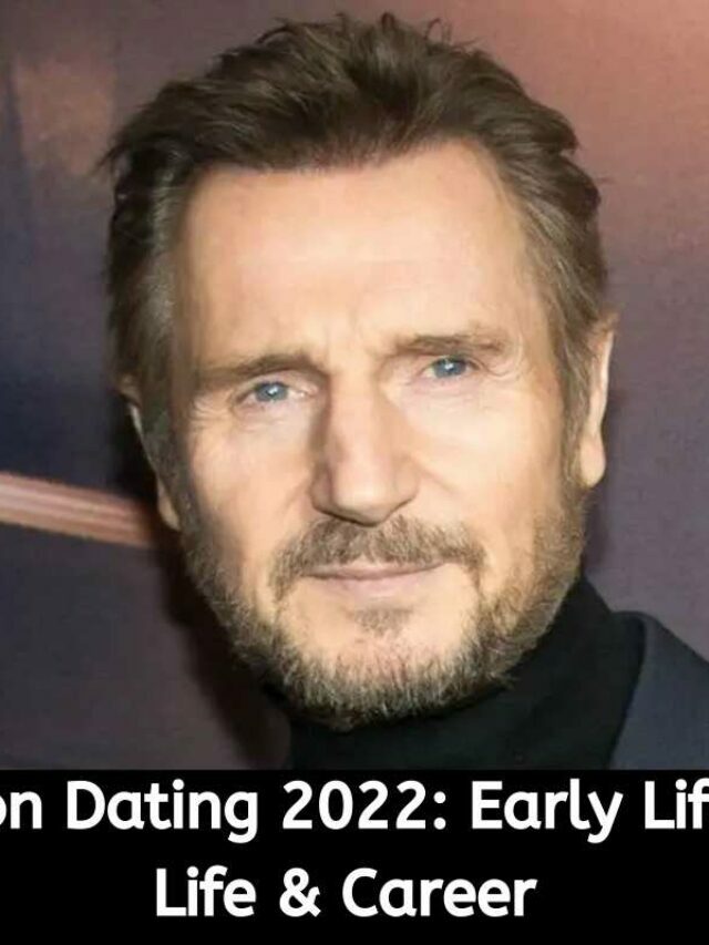 Liam Neeson Dating 2022