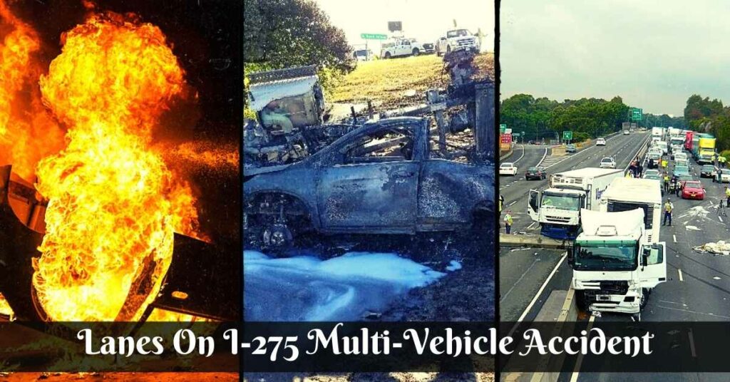 Lanes On I-275 Multi-Vehicle Accident