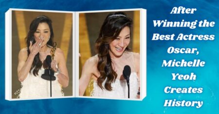 After Winning the Best Actress Oscar, Michelle Yeoh Creates History