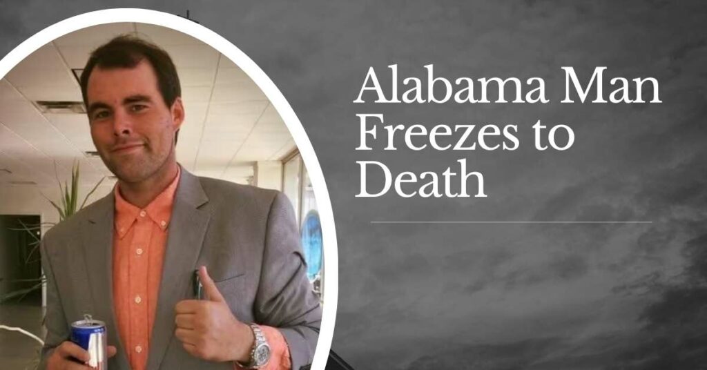 Alabama Man Freezes to Death