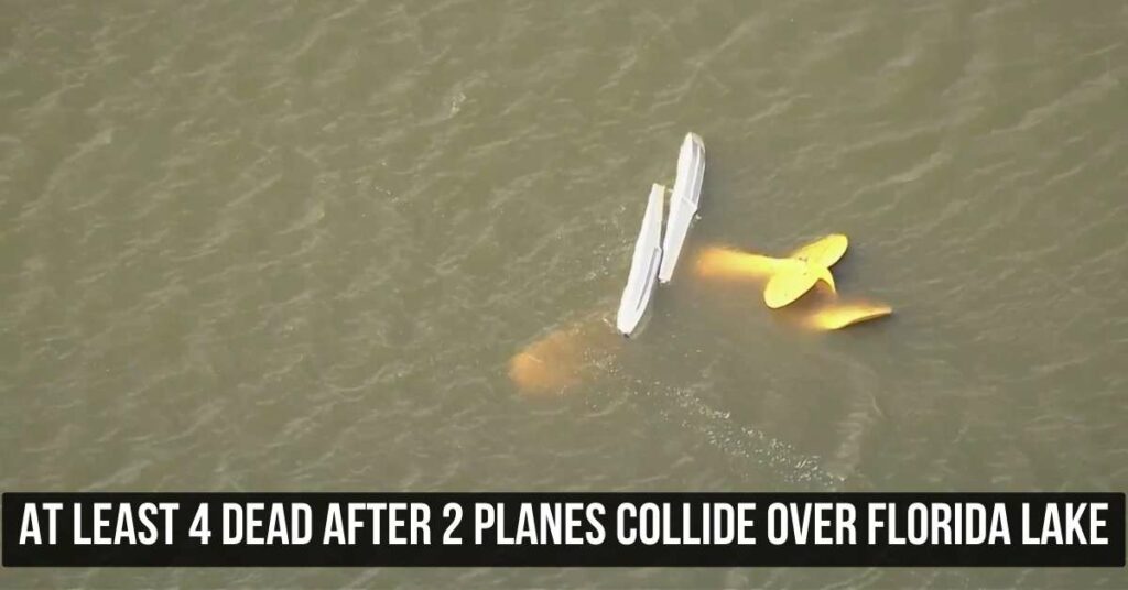 At least 4 dead after 2 planes collide over Florida lake