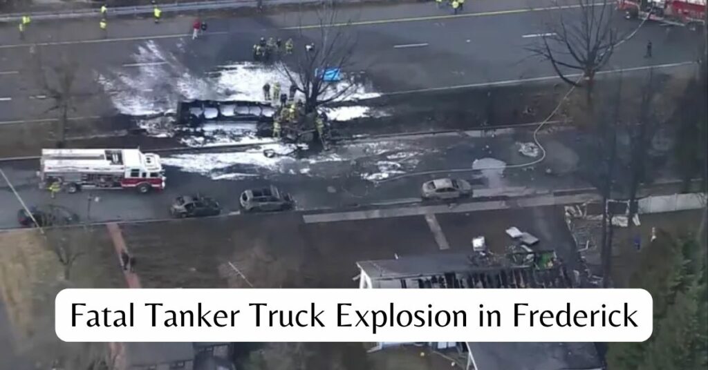 Fatal Tanker Truck Explosion in Frederick