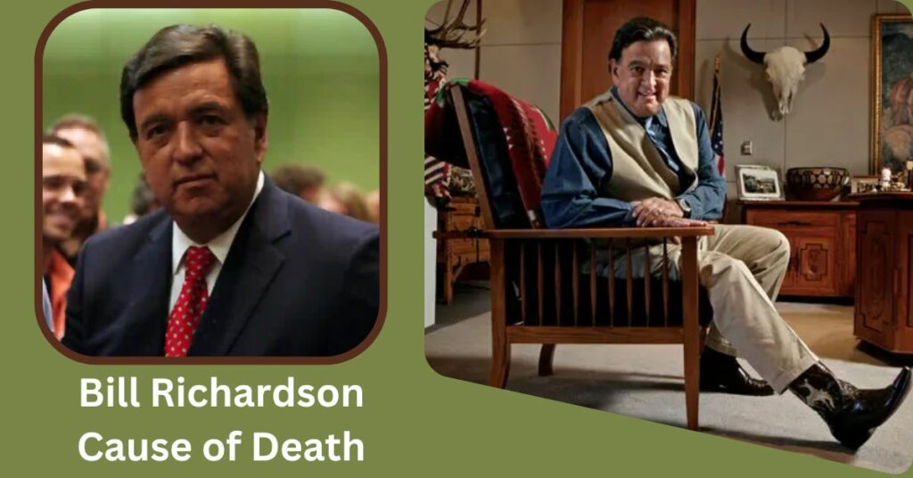 Bill Richardson Cause of Death
