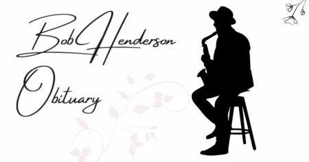 Bob Henderson Obituary