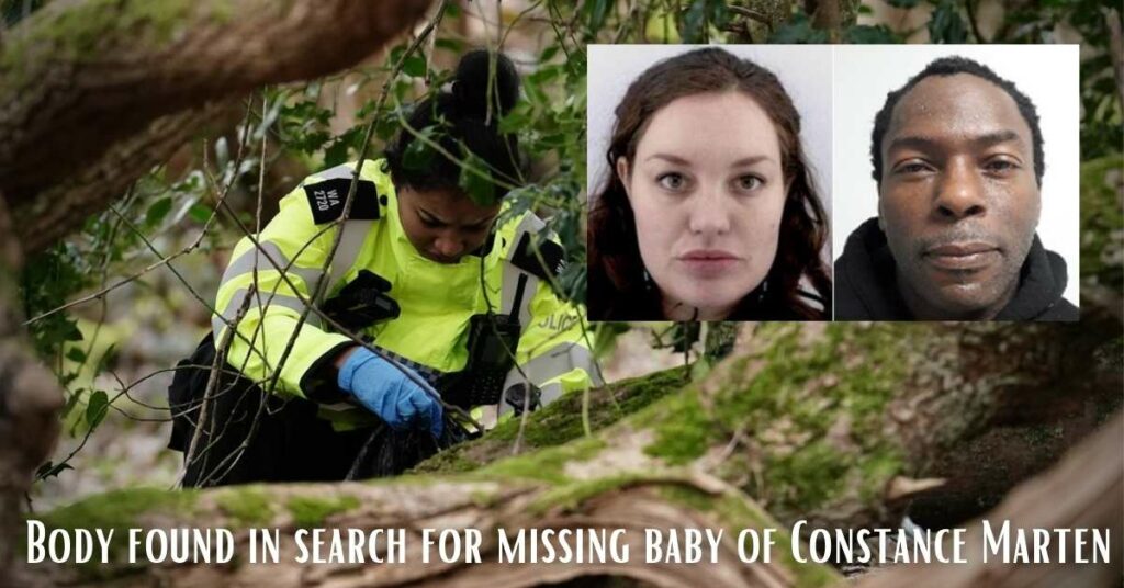 Body found in search for missing baby of Constance Marten