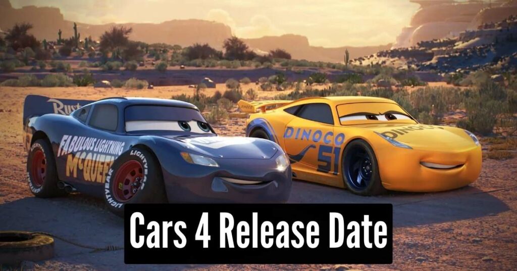 Cars 4 Release Date