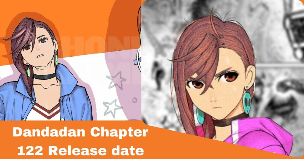 Dandadan Chapter 122 Release date