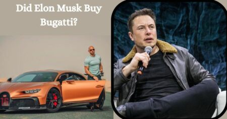 Did Elon Musk Buy Bugatti?