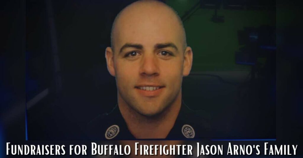 Fundraisers for Buffalo Firefighter Jason Arno's Family