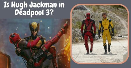 Is Hugh Jackman in Deadpool 3?
