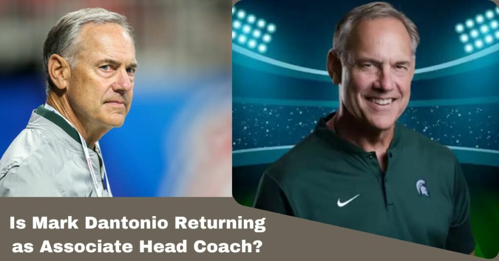 Is Mark Dantonio Returning as Associate Head Coach?