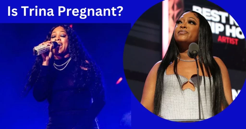 Is Trina Pregnant?