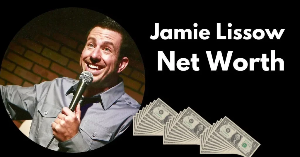 Jamie Lissow Net Worth