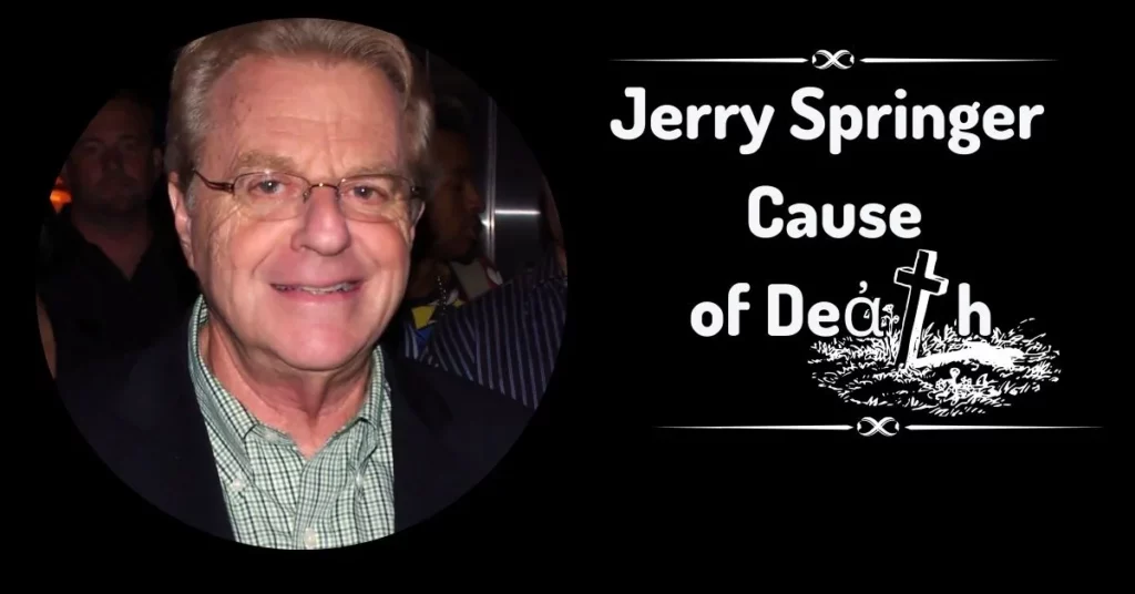 Jerry Springer’s Cause of Deἀth Revealed