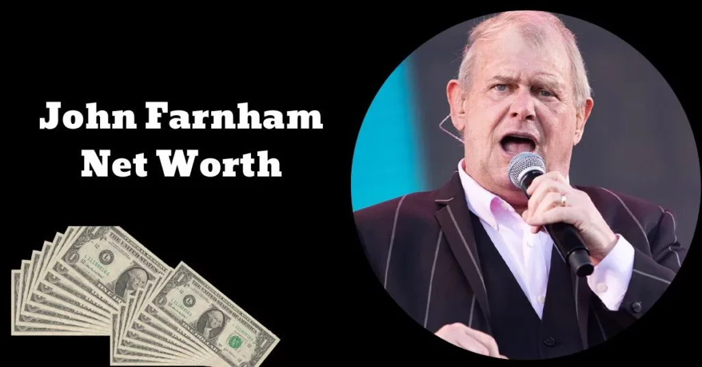 John Farnham Net Worth