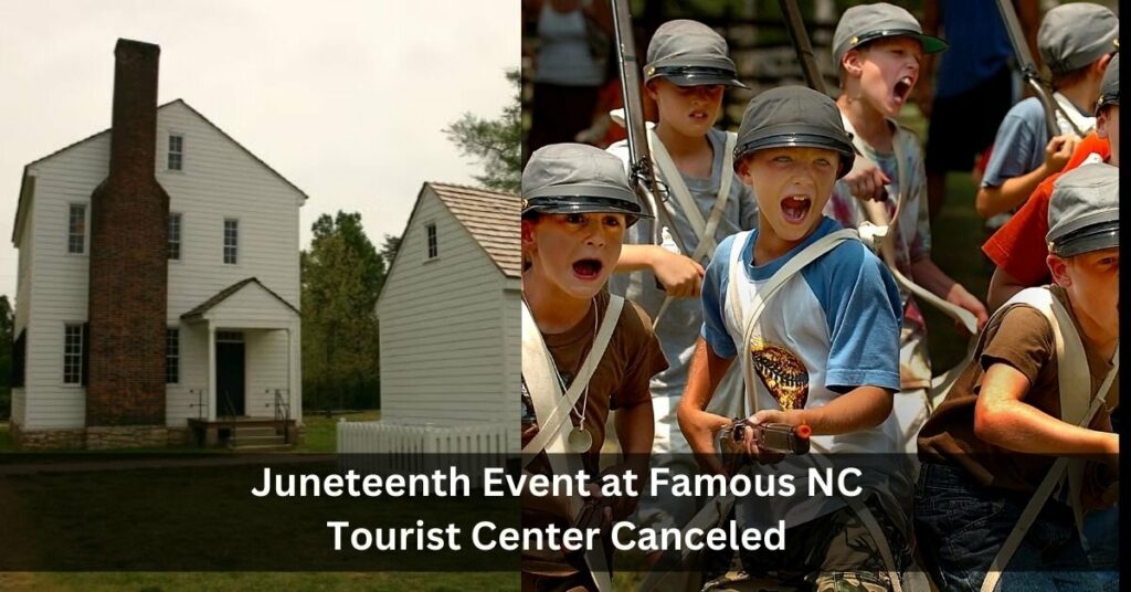 Juneteenth Event at Famous NC Tourist Center Canceled
