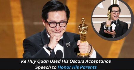 Ke Huy Quan Used His Oscars Acceptance Speech to Honor His Parents