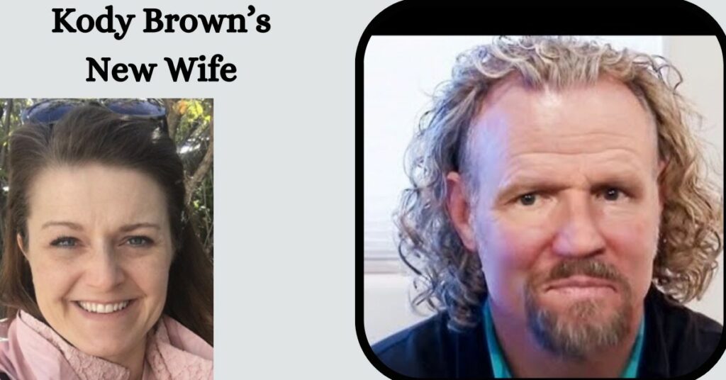 Kody Brown’s New Wife