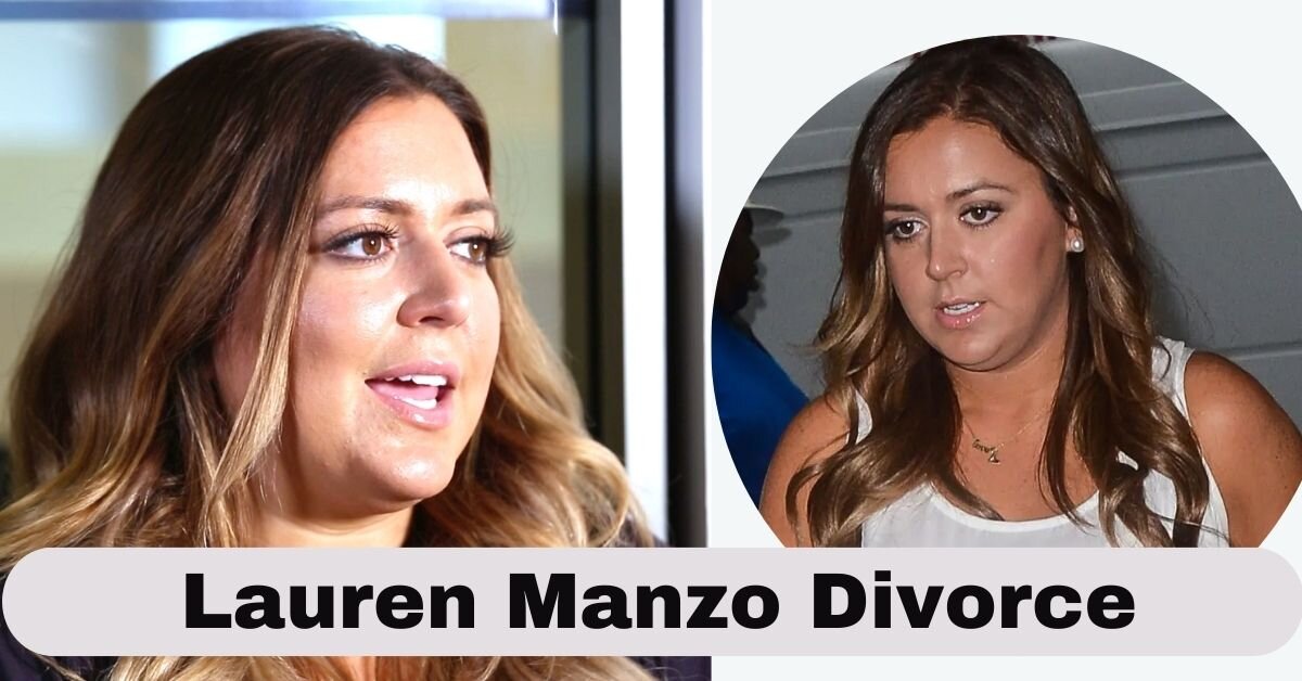 Lauren Manzo Divorce
