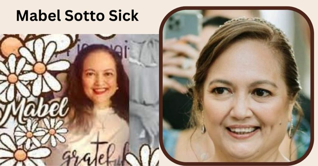 Mabel Sotto Sick