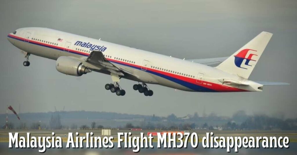 Malaysia Airlines Flight MH370 disappearance