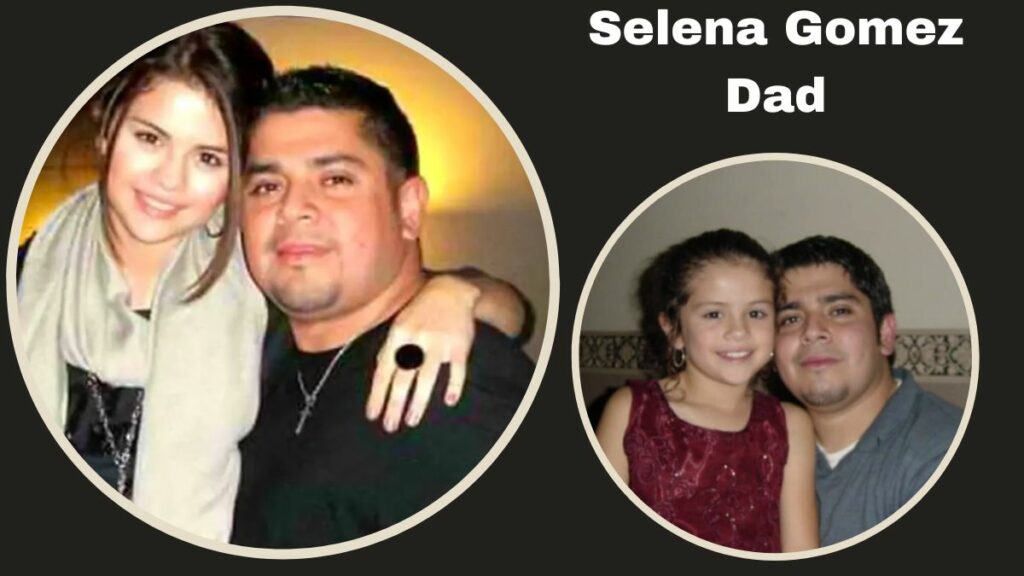 Selena Gomez Dad