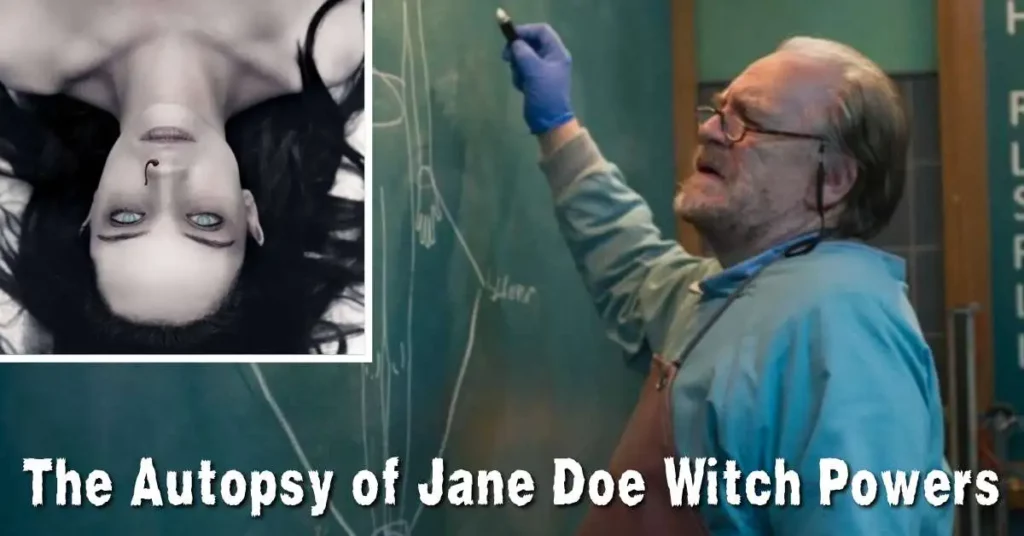 The Autopsy of Jane Doe Witch Powers