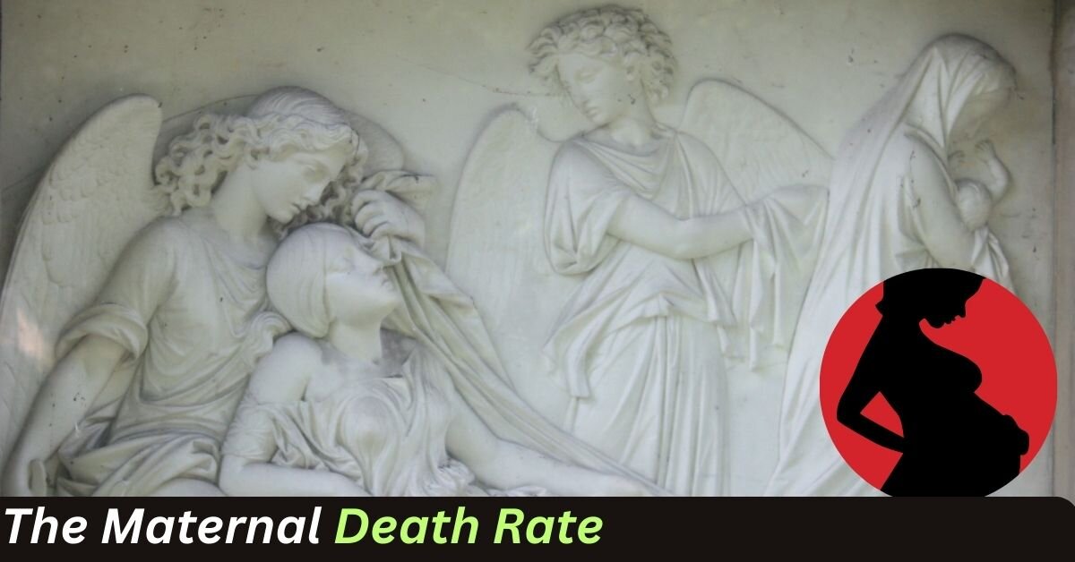 The Maternal Death Rate