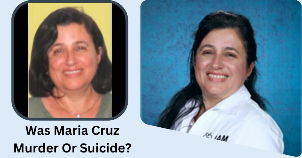 Was Maria Cruz Murder Or Suicide?