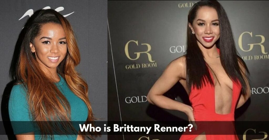 Who is Brittany Renner?