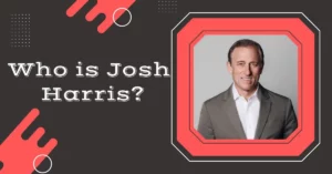 Who is Josh Harris