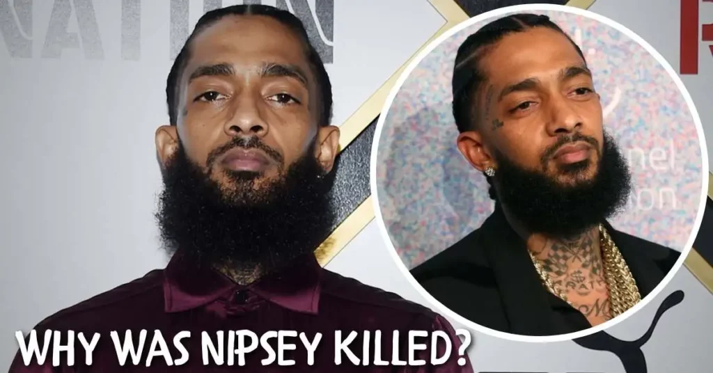 Why Was Nipsey Killed